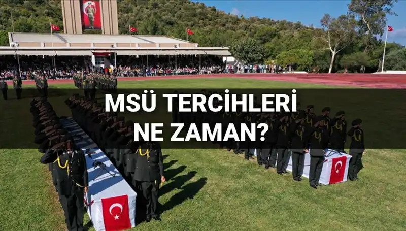MSÜ Tercihleri 2025: İşte Tarihler ve Kılavuz Hakkında Bilmeniz Gerekenler