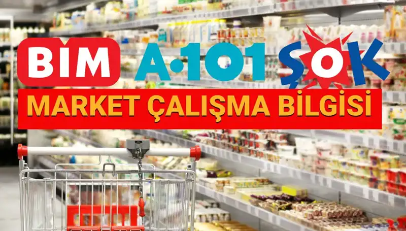 2025 Bayramında Marketler Açık mı? İşte Çalışma Saatleri!