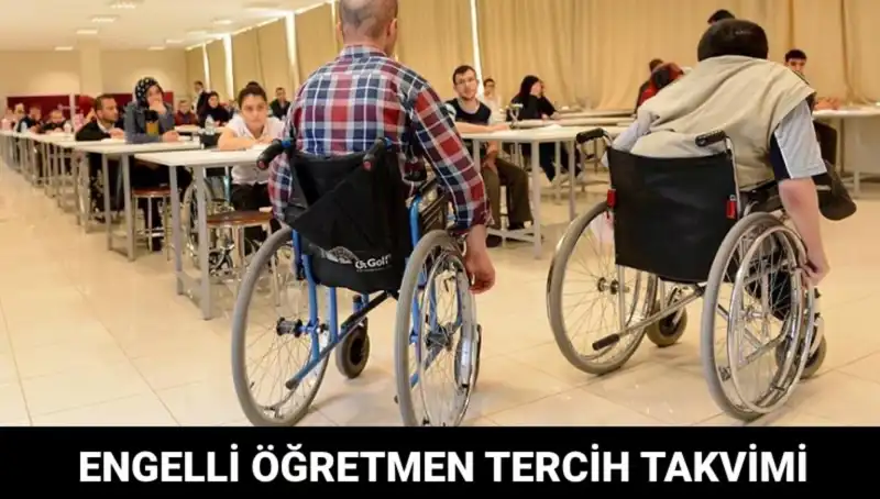 Engelli Öğretmen Atama Tercihleri Başladı mı? Tarih ve Detaylar!