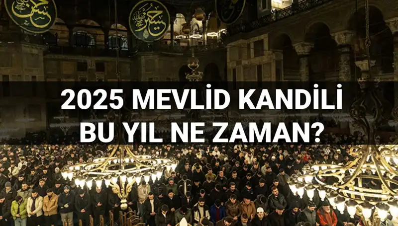 2025 Mevlid Kandili Tarihi Açıklandı! Kandil Gecesi Ne Zaman Kutlanacak?