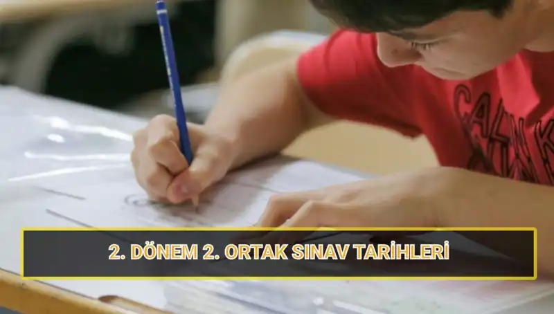 MEB’den Son Dakika: 2. Dönem 2. Ortak Yazılı Sınav Tarihleri Belli Oldu!