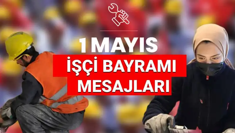 : 1 Mayıs İşçi Bayramı 2025: Birlikte Güçlü Olmanın Önemi