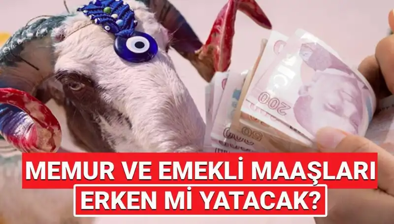Haziran Emekli ve Memur Maaşları Bayramdan Önce Yatacak mı? İşte Son Gelişmeler!