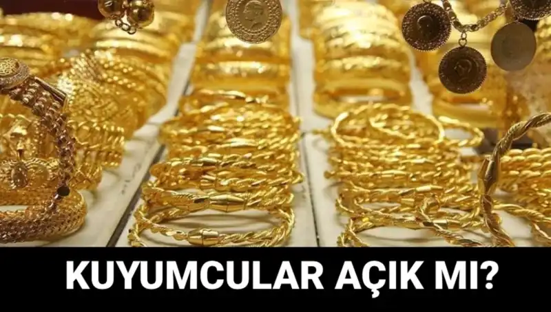 Bayramda Kuyumcular Açık mı? Tüm Detaylar burada!