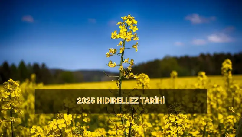 Hıdırellez 2025'te Ne Zaman? Gelenekler ve Ritüeller