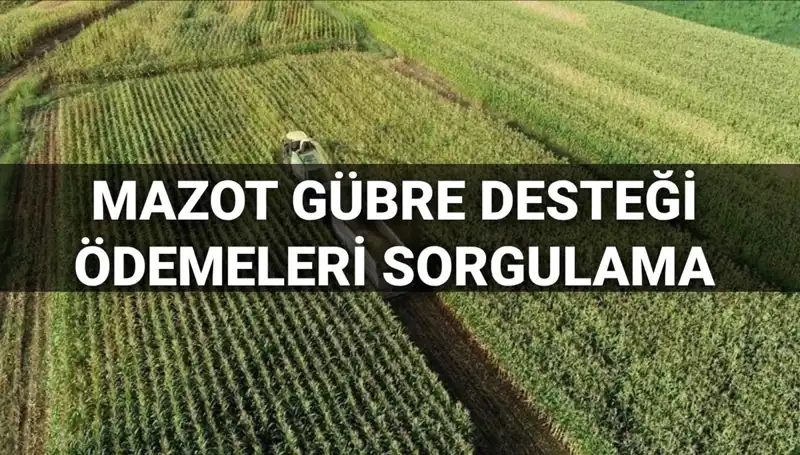 2025 Mart Ayı Mazot ve Gübre Desteği Ödemeleri Ne Zaman Hesaplara Geçecek?